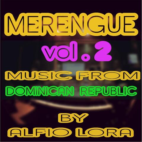 Merengue Music from Dominican Republic, Vol. 2