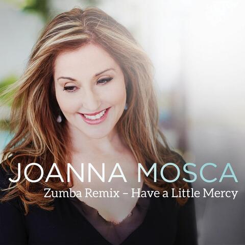 Have a Little Mercy (Zumba Remix)