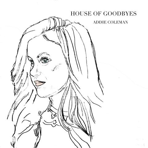 House of Goodbyes