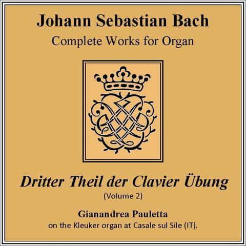 J.S.Bach: Dritter Teil Der Klavierübung (Vol. 2)