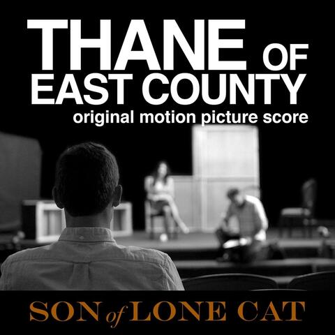 Thane of East County (Original Motion Picture Score)