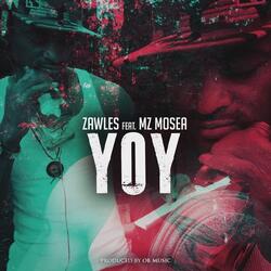 Yoy (feat. MZ Mosea)