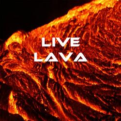 Live Lava