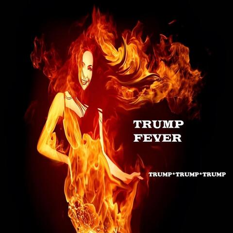 Trump Fever