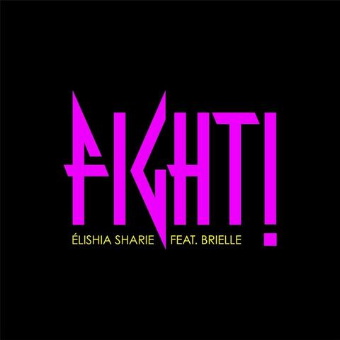 Fight! (feat. Brielle)