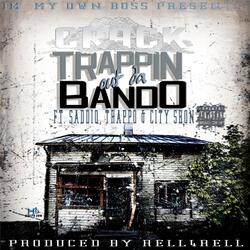 Trappin out da Bando (feat. City Shon, Saddiq & Trappo)