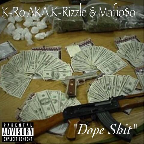 Dope Shit (feat. Mafio$o)