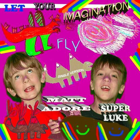 Let Your Imagination Fly