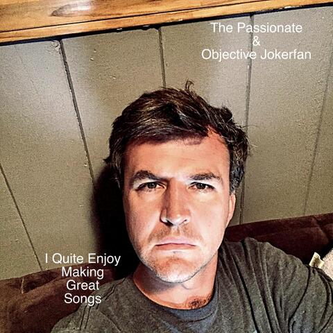 I Quite Enjoy Making Good Songs