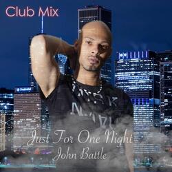 Just for One Night (Club Mix)