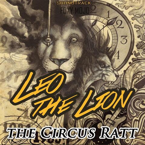 Leo the Lion: The Circus Ratt