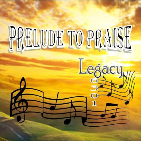Prelude to Praise