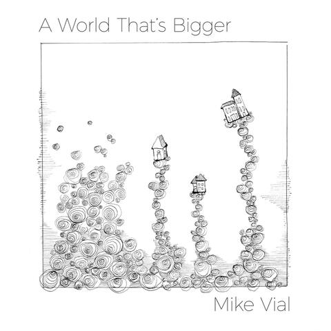 A World That's Bigger