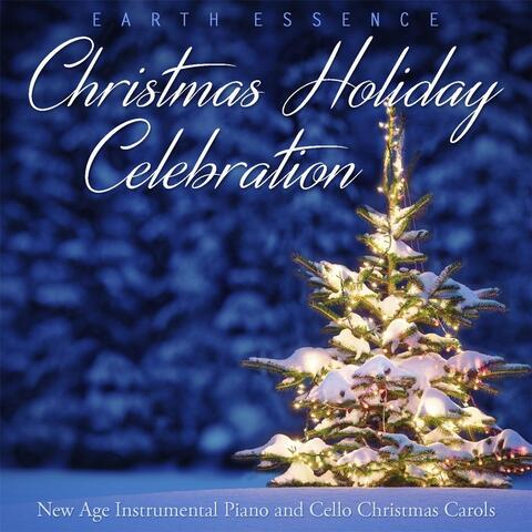 Christmas Holiday Celebration: New Age Instrumental Piano and Cello Christmas Carols