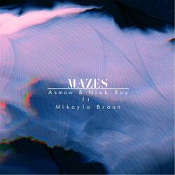 Mazes (feat. Mikayla Braun)