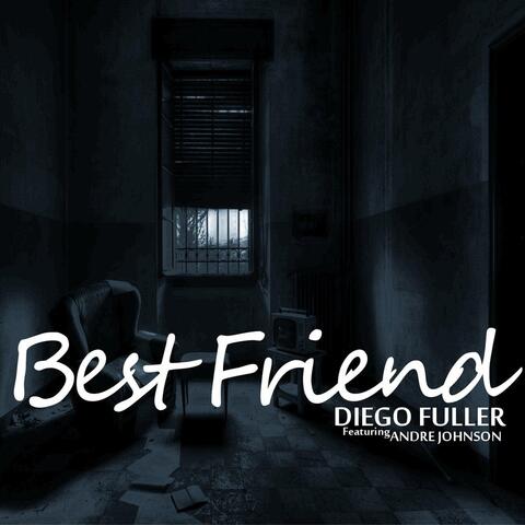 Best Friend (feat. Andre Johnson)