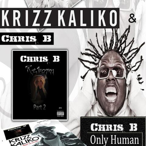 Chris B & Krizz Kaliko