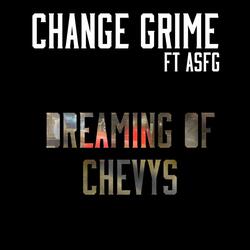 Dreaming of Chevys (feat. ASFG)
