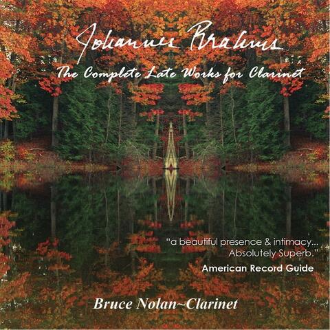 Johannes Brahms: The Complete Late Works for Clarinet