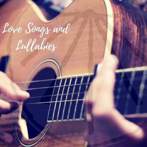 Love Songs and Lullabies