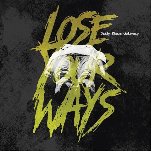 Lose Your Ways