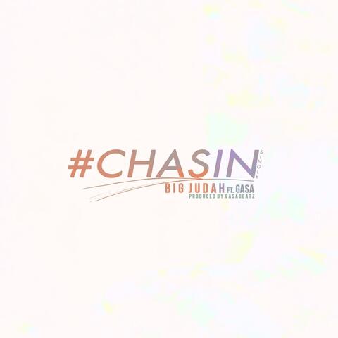 #Chasin (feat. Gasa)