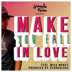 Make You Fall in Love (feat. Miss Money)