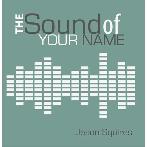 The Sound of Your Name