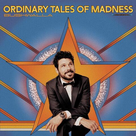 Ordinary Tales of Madness