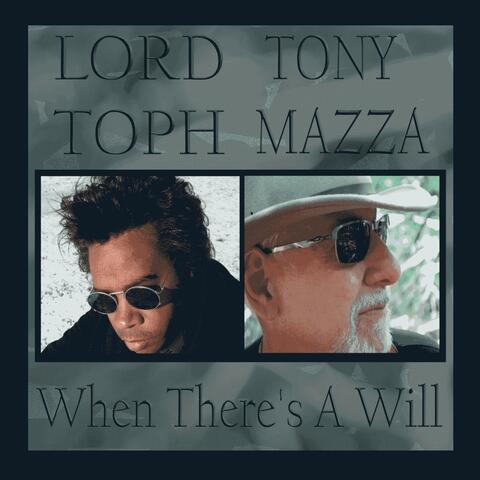 When There's a Will (feat. Tony Mazza)