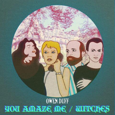 You Amaze Me / Witches