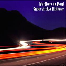 Superstition Highway (Reprise)