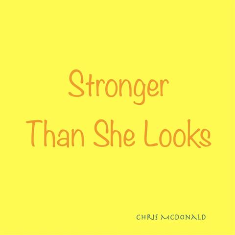 Stronger Than She Looks