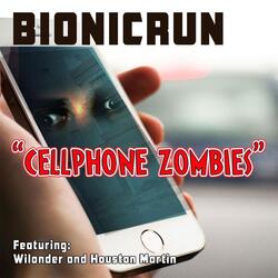 Cellphone Zombies (feat. Wilander & Houston Martin)