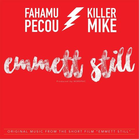 Emmett Still - Single (feat. Killer Mike)
