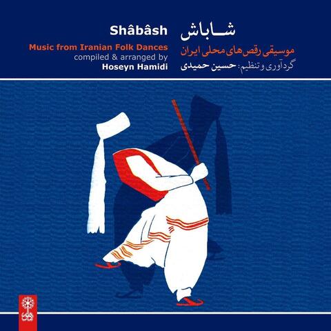 Shabash (Music from Iranian Folk Dances)