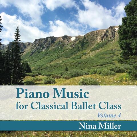 Piano Music for Classical Ballet Class, Vol. 4