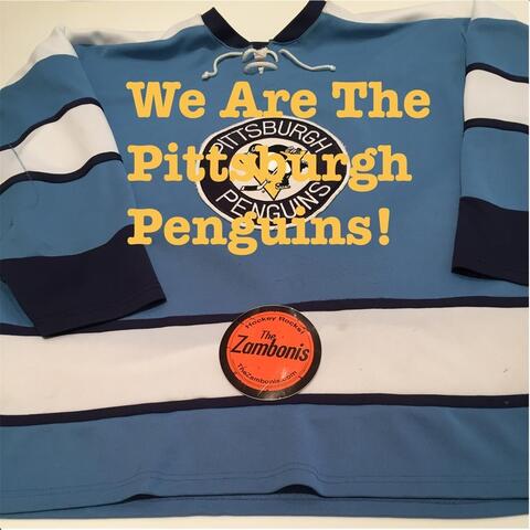We Are the Pittsburgh Penguins!