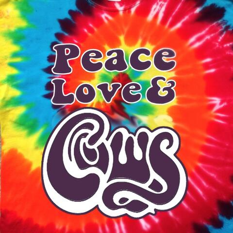Peace Love and Cows