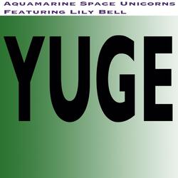 Yuge (feat. Lily Bell)