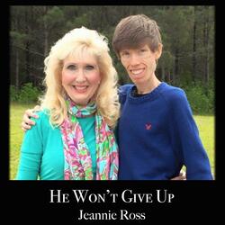 He Won't Give Up