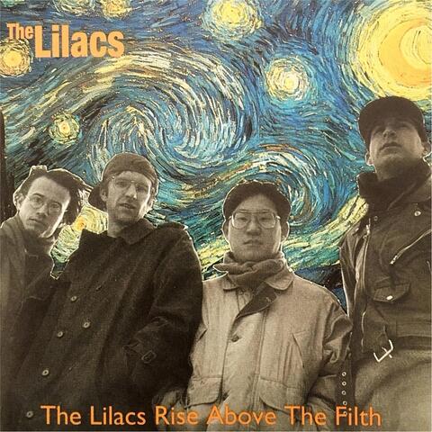 The Lilacs Rise Above the Filth