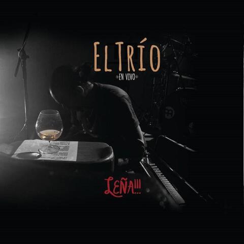 Lena!!! El Trio en Vivo