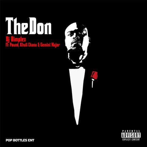 The Don (feat. Khuli Chana, Pound & Gemini Major)