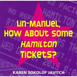 Lin-Manuel, How About Some Hamilton Tickets?