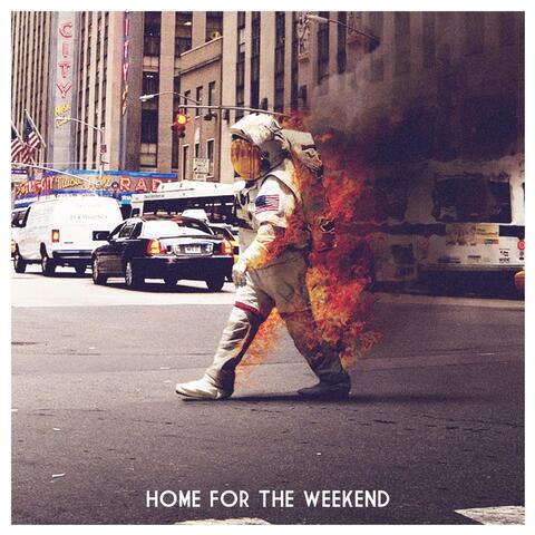 Home for the Weekend (Deluxe Edition)