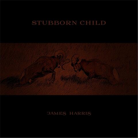Stubborn Child
