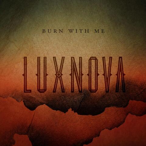 Burn with Me