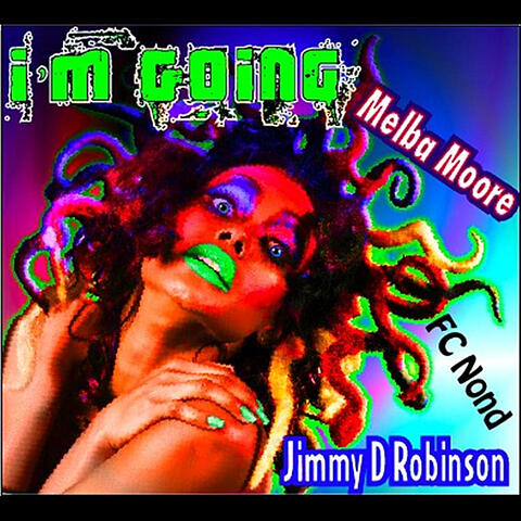 I'm Going - EP (feat. Melba Moore)