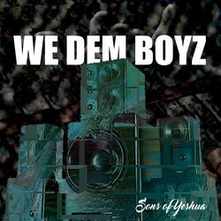 We Dem Boyz